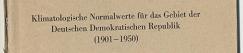 In der DDR erstellte Übersichten zu Mittelwerten 1901-50.